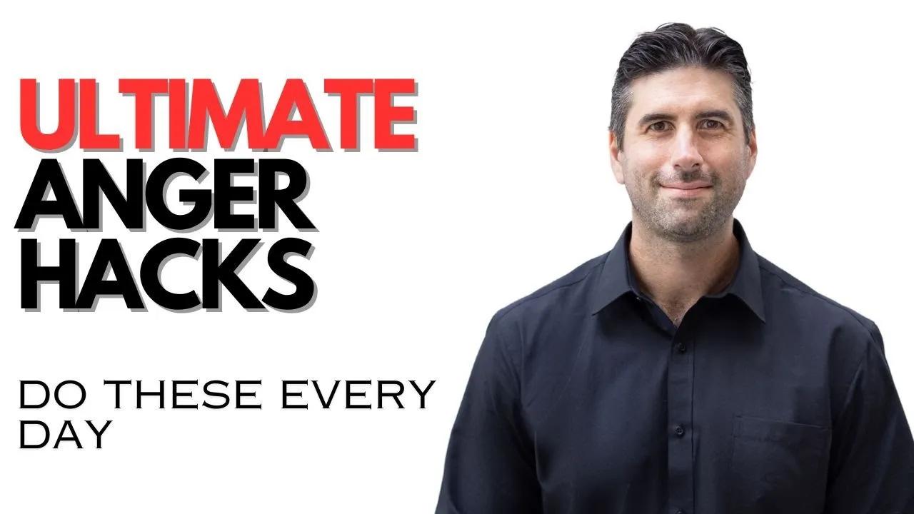 Anger Management – Ultimate Hacks To Manage Your Anger
